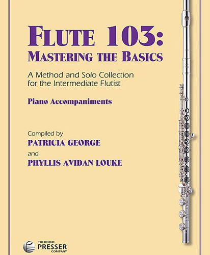 Flute 103: Mastering the Basics Piano Accompaniments